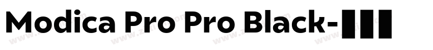 Modica Pro Pro Black字体转换